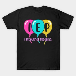 I Encourage Progress Shirt - Special Education Teacher Gifts T-Shirt